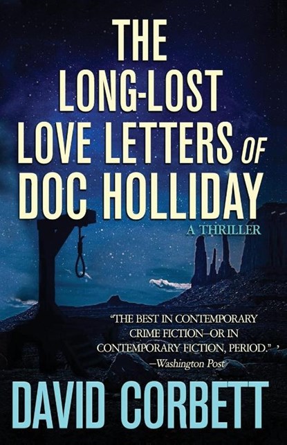The Long-Lost Love Letters of Doc Holliday, CORBETT,  David - Paperback - 9781960725073