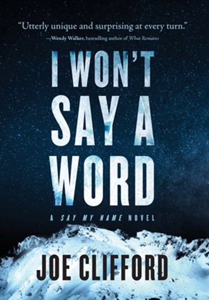 Clifford, J: I Won't Say a Word, Joe Clifford - Gebonden - 9781960725141