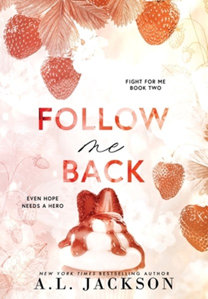 Follow Me Back (Hardcover), A. L. Jackson - Gebonden - 9781960730121
