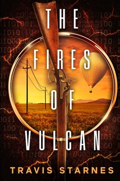 The Fires of Vulcan, Travis Starnes - Paperback - 9781960747228