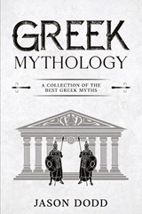 Greek Mythology - Jason Dodd - 9781960748898
