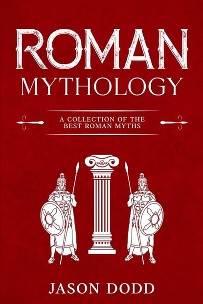 Roman Mythology, Jason Dodd - Paperback - 9781960748928