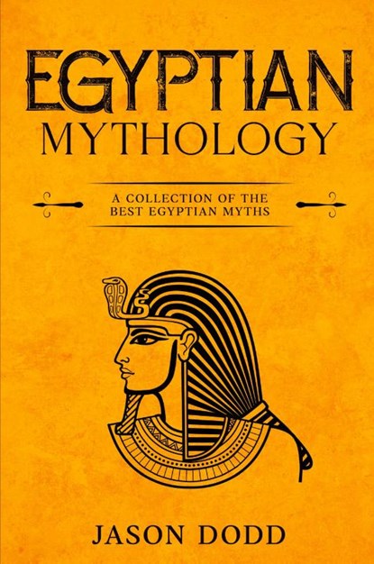 Egyptian Mythology, Jason Dodd - Paperback - 9781960748980