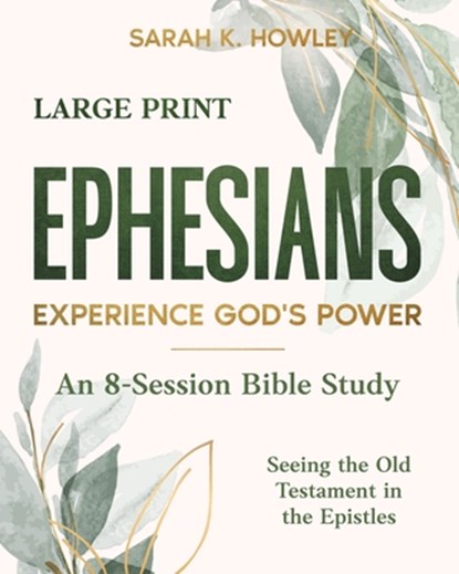 Ephesians, Sarah K. Howley - Paperback - 9781960793188