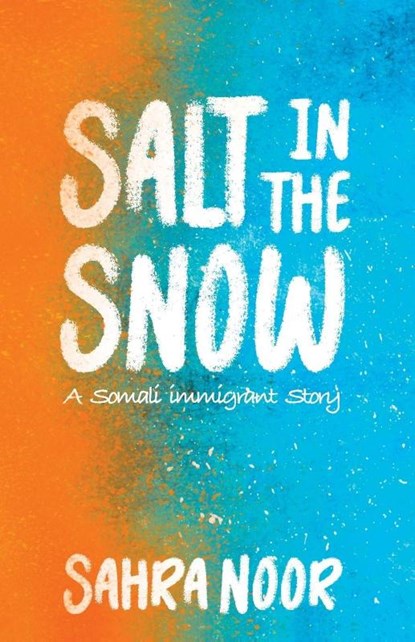 Salt in the Snow, Sahra Noor - Paperback - 9781960803511