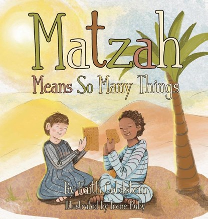 Matzah Means So Many Things, Faith Goldstein - Gebonden - 9781960810397