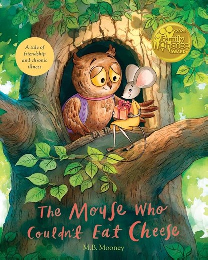 The Mouse Who Couldn't Eat Cheese, M. B. Mooney - Paperback - 9781960810434