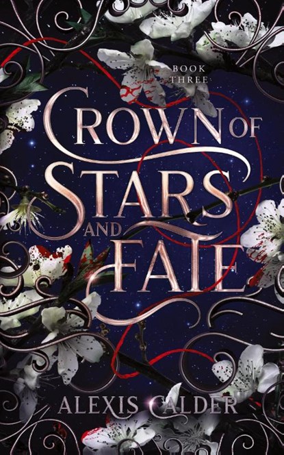Crown of Stars and Fate, Alexis Calder - Paperback - 9781960823151