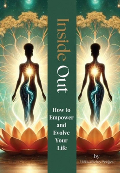 Inside Out: How to Empower and Evolve Your Life, Melissa Richey-Bridges - Gebonden - 9781960853752