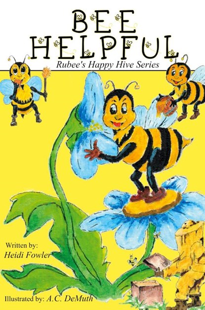 Bee Helpful, Heidi Fowler - Paperback - 9781960858337