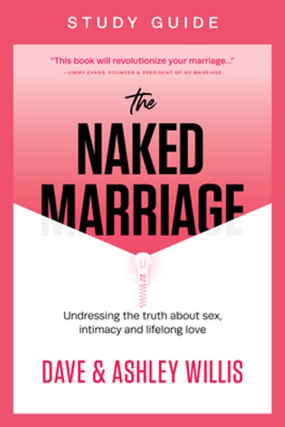 The Naked Marriage Study Guide, Dave Willis - Paperback - 9781960870193
