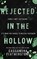 Rejected in the Hollow, Cassandra Featherstone - Gebonden - 9781960935236