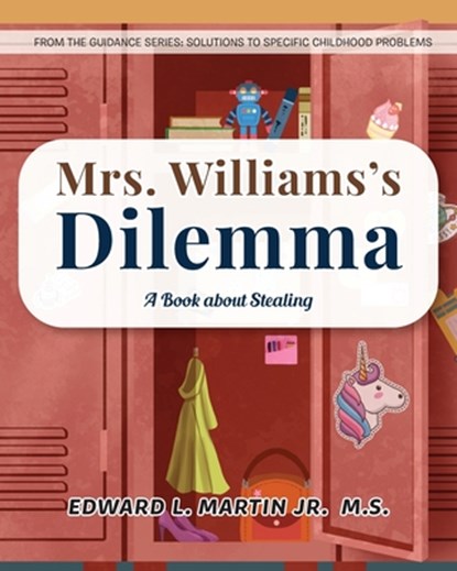 Mrs. Williams's Dilemma, Edward L. Martin Jr. M. S. - Paperback - 9781960946652