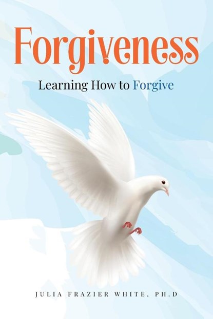 Forgiveness, Julia Frazier White - Paperback - 9781960952004