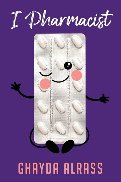 I Pharmacist, Ghayda Alrass - Paperback - 9781960952387
