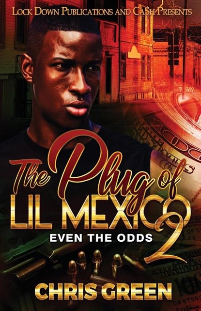 The Plug of Lil Mexico 2, Chris Green - Paperback - 9781960993168