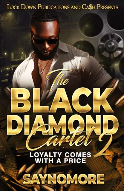 The Black Diamond Cartel 2, Saynomore - Paperback - 9781960993373