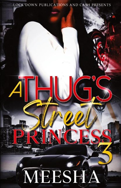 A Thug's Street Princess 3, Meesha - Paperback - 9781960993861