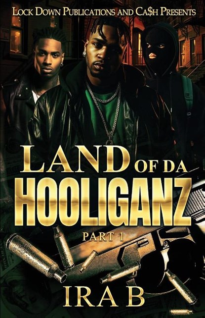 Land of Da Hooliganz, Ira B ; Tbd - Paperback - 9781960993885