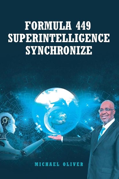Formula 449 Superintelligence Synchronize, OLIVER,  Michael J - Paperback - 9781961017627
