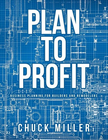 Plan To Profit, Chuck Miller - Paperback - 9781961017856