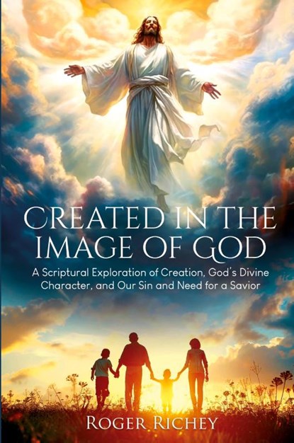 Created in the Image of God, Roger Richey - Paperback - 9781961065109