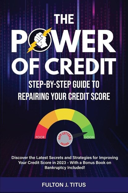The Power of Credit, Fulton J Titus - Paperback - 9781961113060