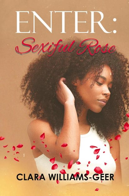Sexiful Rose, Clara Williams-Geer - Paperback - 9781961117761