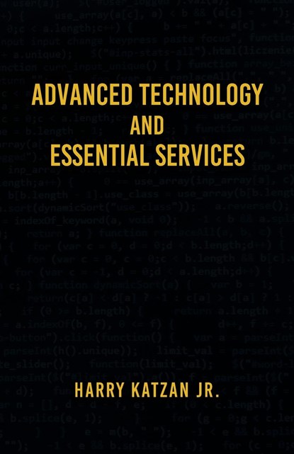 Advanced Technology and Essential Services, Harry Katzan Jr. - Paperback - 9781961123816