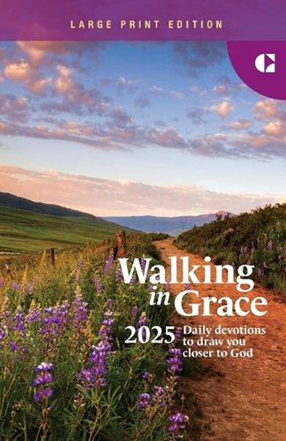 Walking in Grace 2025 Large Print: Daily Devotions to Draw You Closer to God, Guideposts - Paperback - 9781961126121