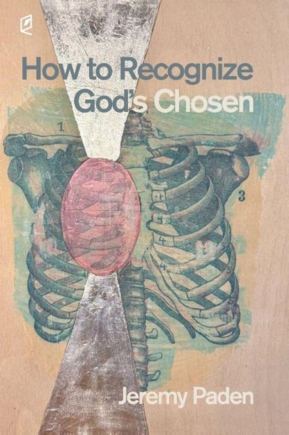 how to recognize god's chosen, Jeremy Paden - Paperback - 9781961127180