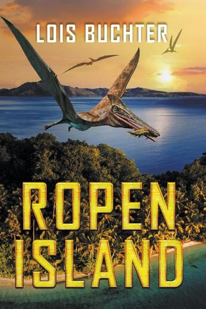 Buchter, L: Ropen Island, Lois Buchter - Paperback - 9781961195028
