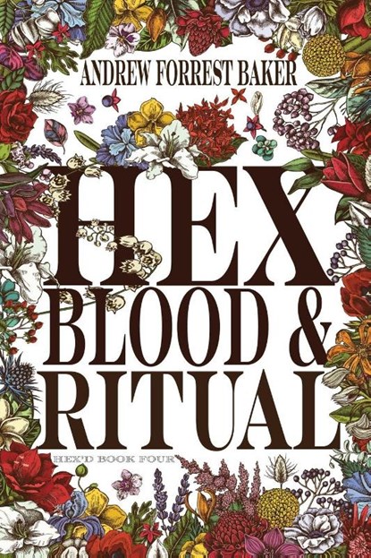 HEX, Blood, & Ritual, Andrew Forrest Baker - Paperback - 9781961206205
