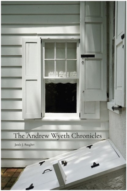 The Andrew Wyeth Chronicles, Janee Baugher - Paperback - 9781961209534