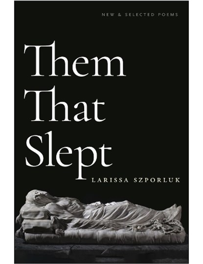 Them That Slept, Larissa Szporluk - Paperback - 9781961209671