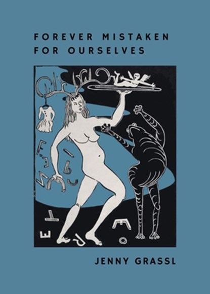 Forever Mistaken for Ourselves, Jenny Grassl - Paperback - 9781961209718