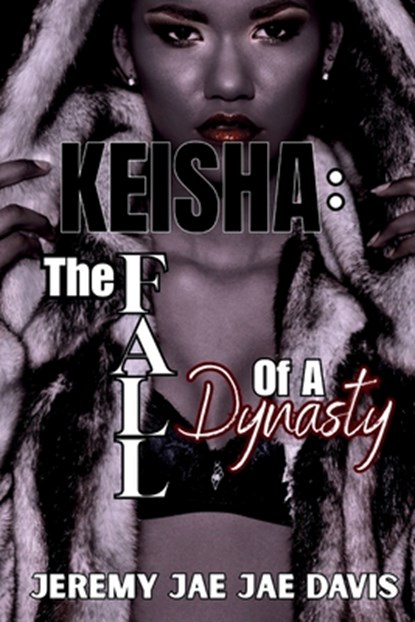 Keisha: The Fall Of A Dynasty, Merie Vision Publishing - Paperback - 9781961213210
