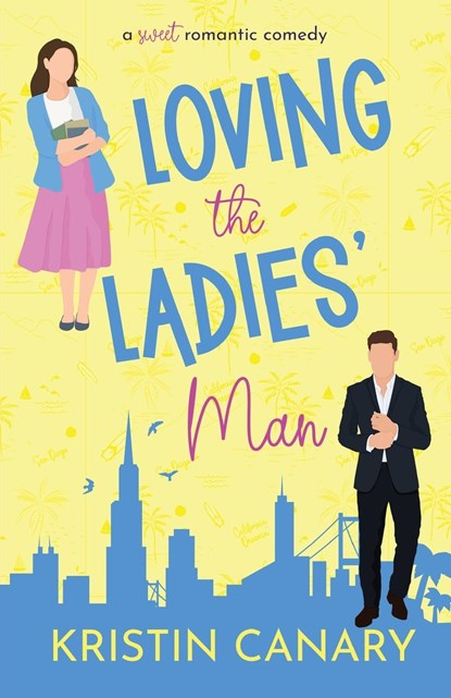 Loving the Ladies' Man, Kristin Canary - Paperback - 9781961223011