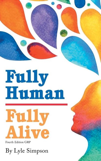 Fully Human / Fully Alive, Lyle L Simpson - Gebonden - 9781961225619
