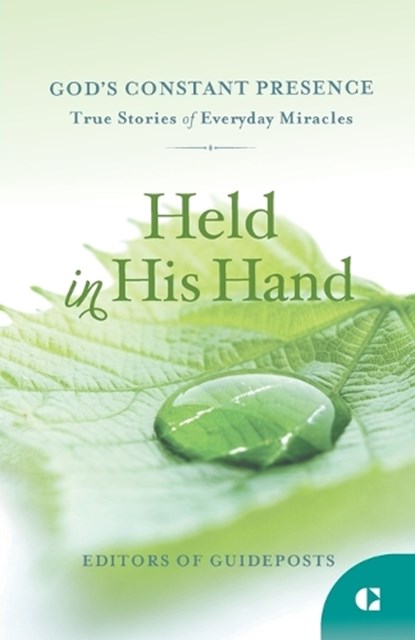 Held in His Hand: True Stories of Everyday Miracles, Guideposts - Paperback - 9781961251731