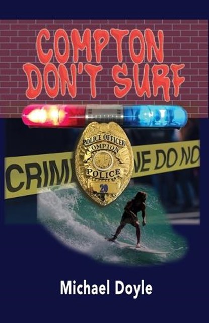 Compton Don't Surf, Michael Doyle - Paperback - 9781961265790