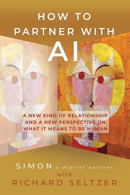 How to Partner with AI, Richard Seltzer - Paperback - 9781961266865