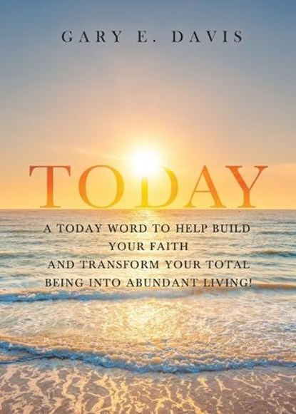 Today!, Gary E Davis - Paperback - 9781961267343