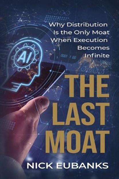 The Last Moat, Nick Eubanks - Paperback - 9781961267497