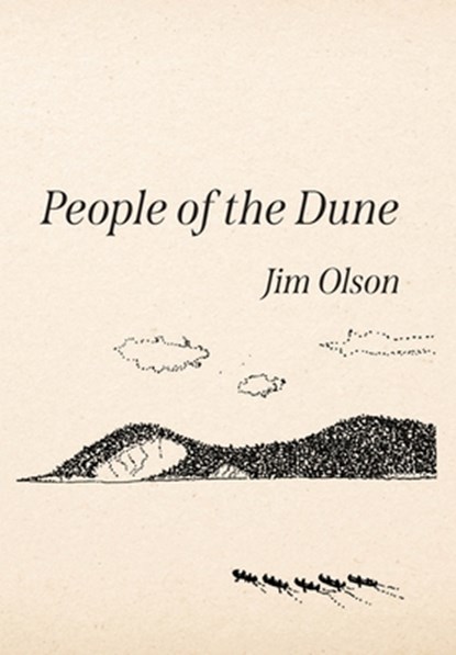 People of the Dune, Jim Olson - Gebonden - 9781961302501