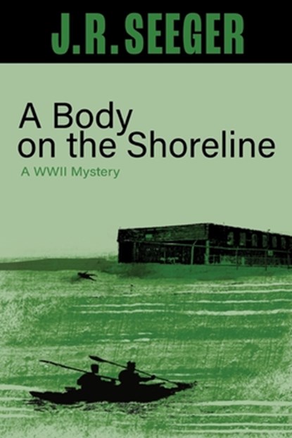 A Body on the Shoreline, J. R. Seeger - Paperback - 9781961302884