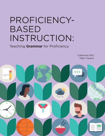 Proficiency-based Instruction, Catherine Ritz ; Mike Travers - Paperback - 9781961332119