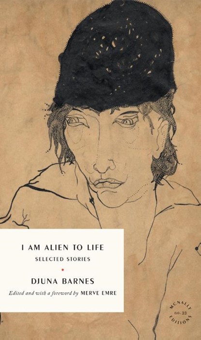 I Am Alien to Life, Djuna Barnes - Paperback - 9781961341227