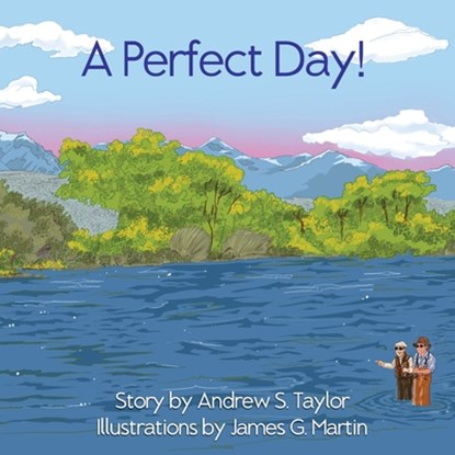 A Perfect Day!, Andrew S. Taylor - Paperback - 9781961347717