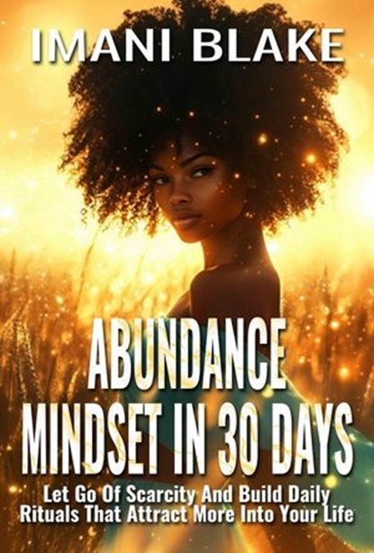 Abundance Mindset in 30 Days, Imani Blake - Ebook - 9781961362475